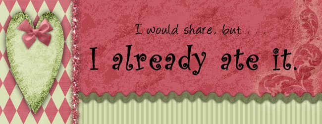 I would share, but . . . I already ate it.