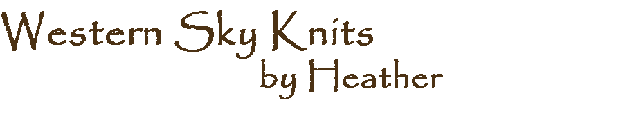 Western Sky Knits by Heather