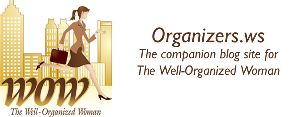 Organizers.ws, the official blog of The Well-Organized Woman