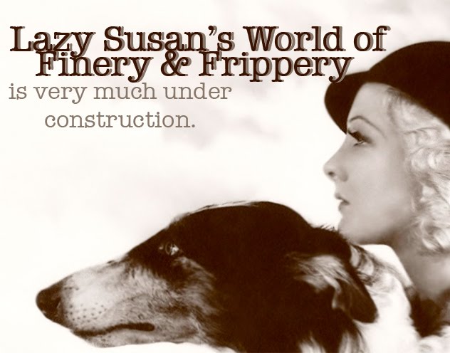 Lazy Susan's World of Finery & Frippery