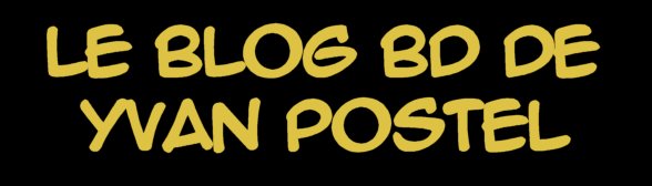 Blog BD de Yvan Postel
