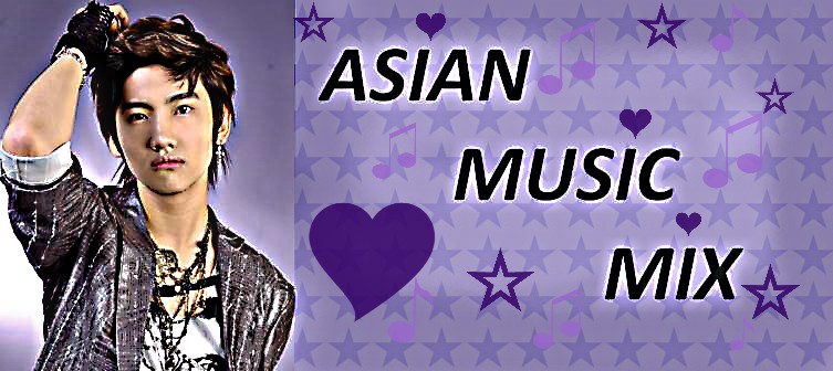 ASIAN  MUSIC MIX'S BLOG