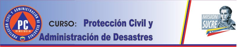 CURSO: Protección Civil y Administración de Desastres