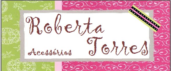 Roberta Torres - Acessórios
