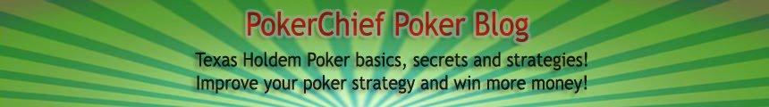 Pokerchief Texas Holdem Blog - Tips To Build Your Own Winning Strategy!
