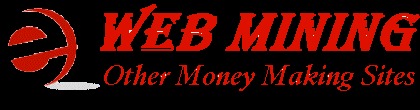 Web Mining - More Money Making Sites