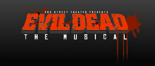 EVIL DEAD: THE MUSICAL