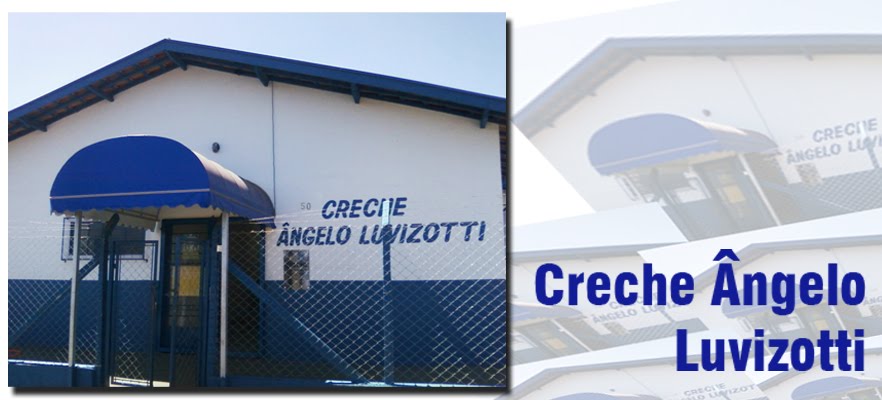 Creche Angelo Luvizotti