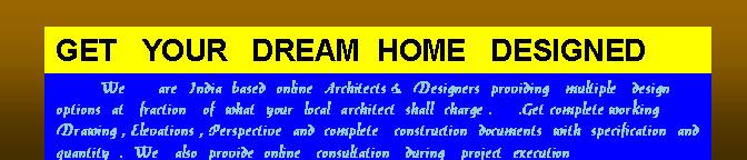 Get  your  dream  Home  designed