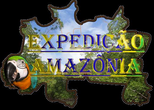 Expedição Amazônia - EM BREVE