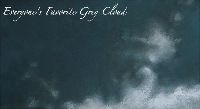 Everyones Favorite Grey Cloud