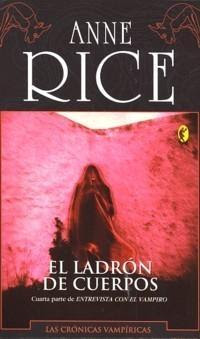 anne rice, cronicas vampiricas todos los libros El+ladron+de+cuerpos