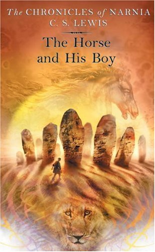 The Horse and His Boy Book 3 (The Chronicles of Narnia) C S Lewis