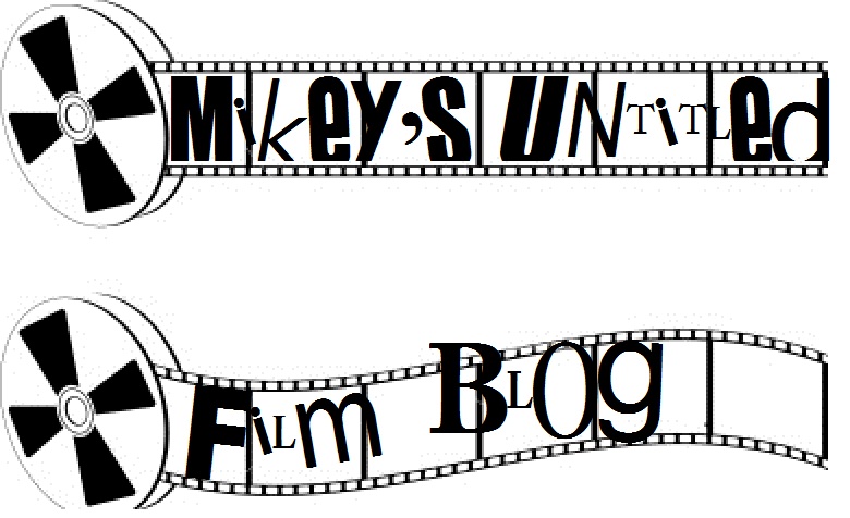Mikey's Untitled Film Blog.