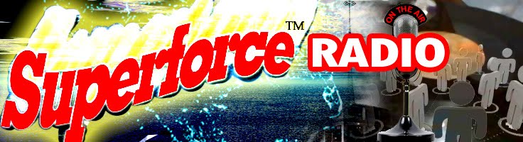 Supeforce Radio Show Blog