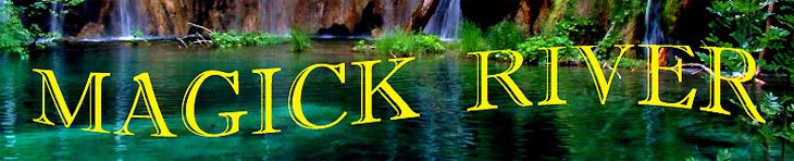 MAGICK RIVER