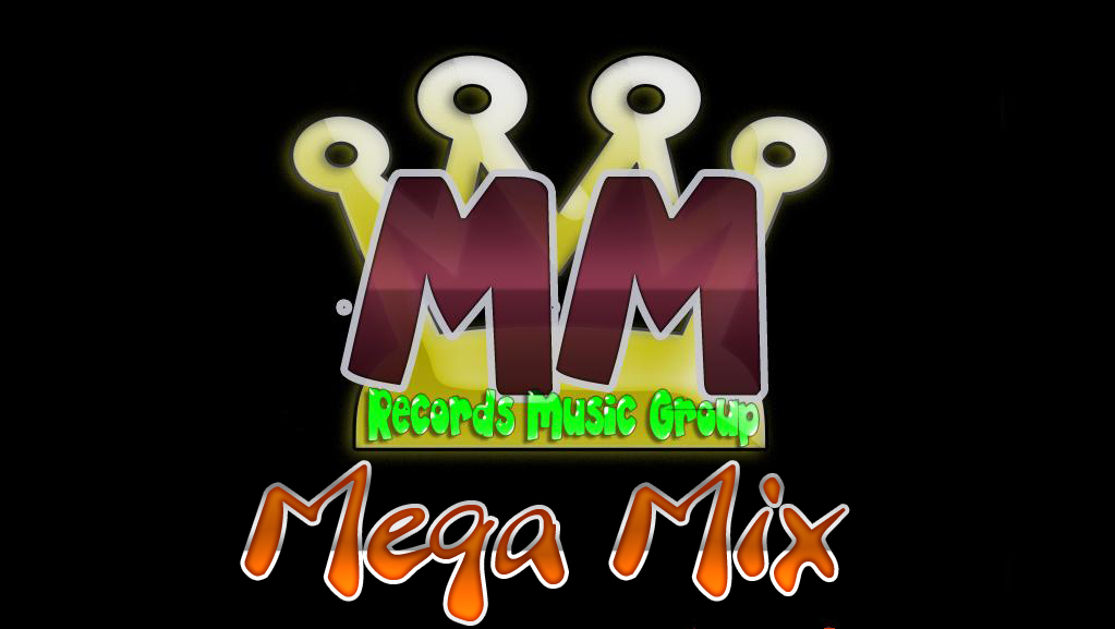 MegaMIX Records Music Group® By Lil Perfil MegaMIX... Desing:Lucks By Lukiηhнαs Prαdo