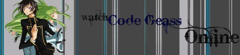 Watch Code Geass Online!
