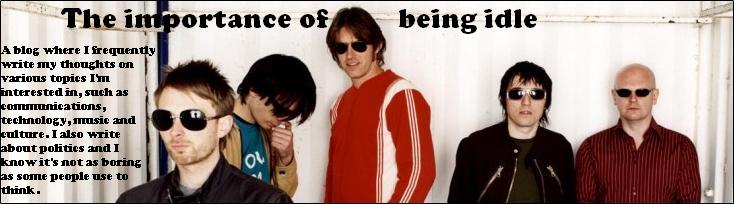The importance of being idle