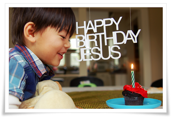 "Happy Birthday Baby Jesus. Happy Birthday Baby Jesus.