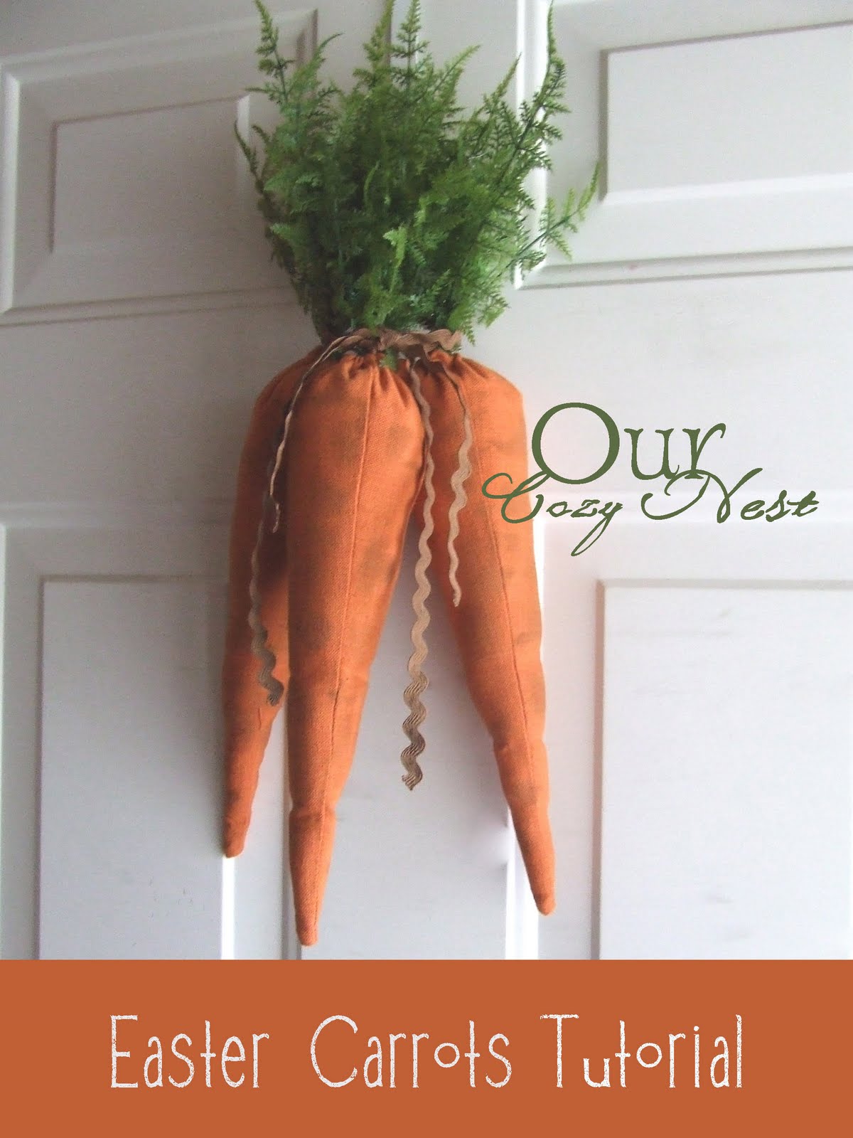 Our Cozy Nest Easter Carrots Tutorial