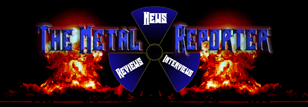 The Metal Reporter.Net | Heavy Metal News, Reviews, and Interviews.