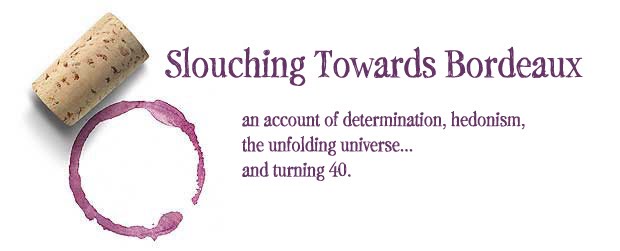 Slouching Towards Bordeaux