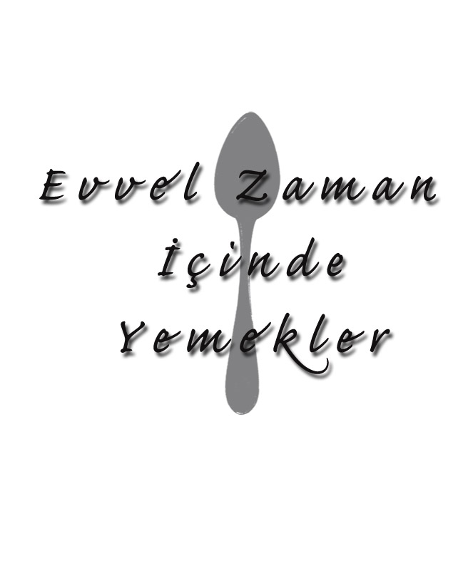 EVVEL ZAMAN İÇİNDE YEMEKLER