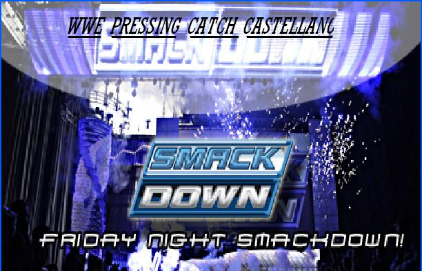 WWE SHOW SMACKDOWN