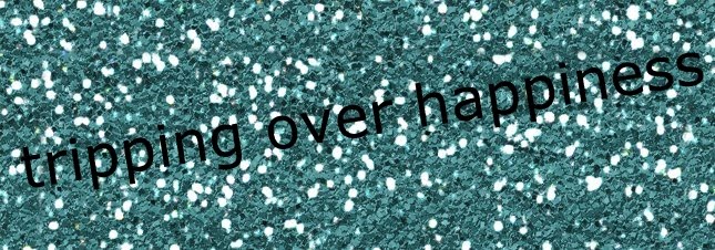 tripping over happiness