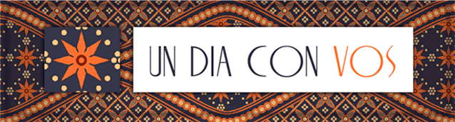 UN DÍA CON VOS