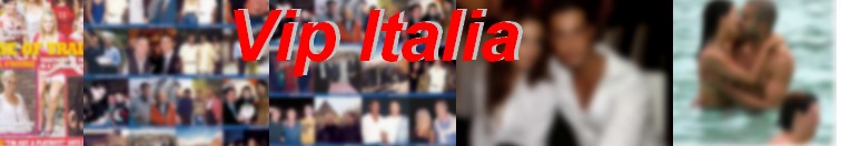 Vip in Italia  - Le star in Italia - Televisione - Rai Mediaset