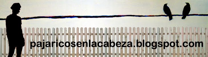 Pajaricos en la cabeza