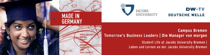 Tomorrow’s Business Leaders : Jacobs Reality TV with Deutsche Welle in Five Parts!