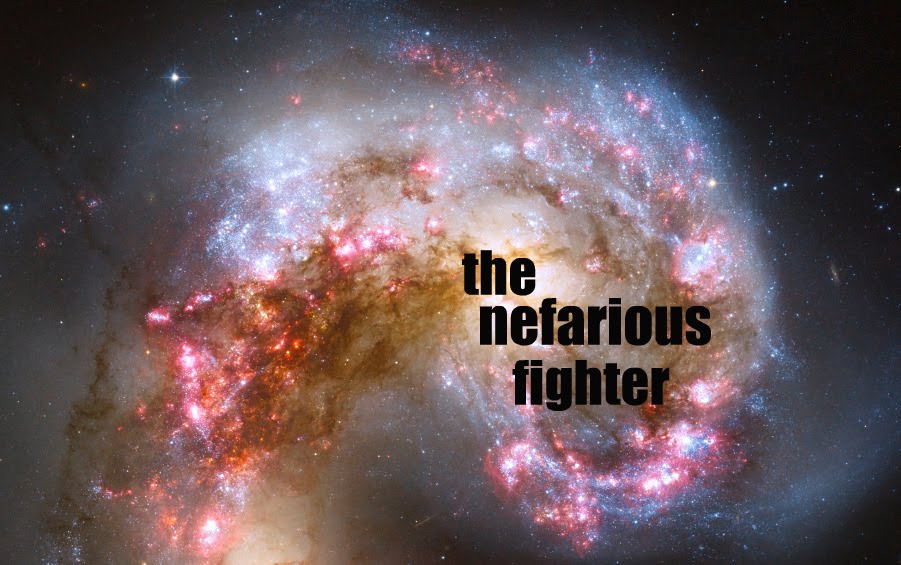 The Nefarious Fighter