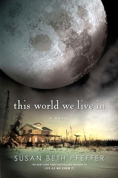 Трилогия: Послените оцелели, Сюзън Бет Фефър [Last survivors, Susan Beth Pfeffer] This+world+we+live+in