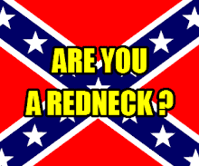 Are You a RedNeck