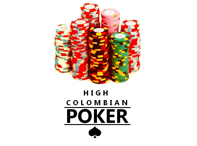 High Colombian Poker