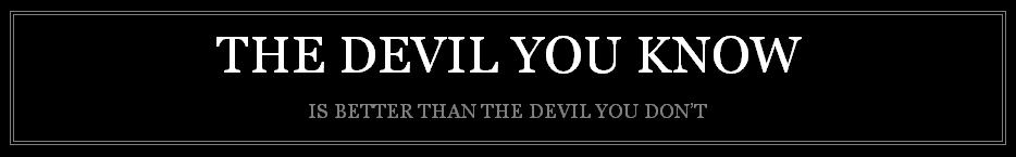 The Devil You Know