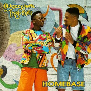 Best Album 1991 Round 1: Boyz-n-the-hood Soundtrk vs. Homebase (B) DJ+Jazzy+Jeff+&+The+Fresh+Prince+-+Homebase