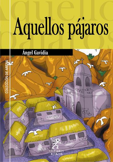 AQUELLOS PÁJAROS - ÁNGEL GAVIDIA