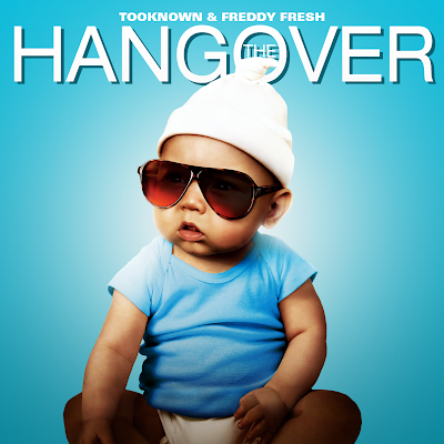 Tooknown & Freddy Fresh - The Hangover (Mixed By DJ UnReaL) The+Hangover+1500x1500