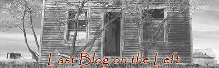 The Last Blog on the Left