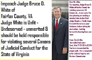 Sign Pettition to Impeach Judge Bruce D. White of Fairfax County