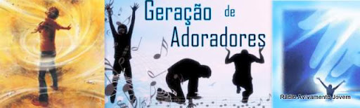 Geração de Adoradores