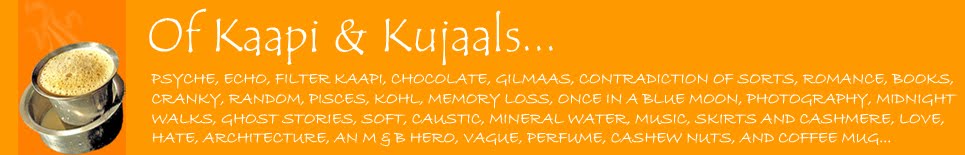 Of Kaapi and Kujaals...