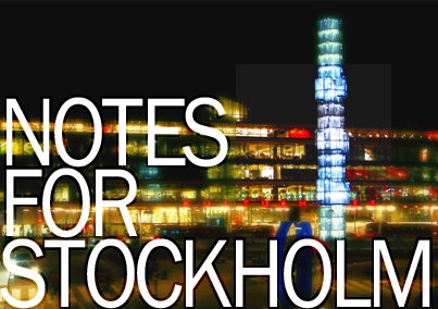 [notes+for+stockholm.jpg]