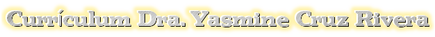 Dra. Yasmine Cruz Rivera
