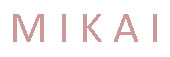 M I K A I