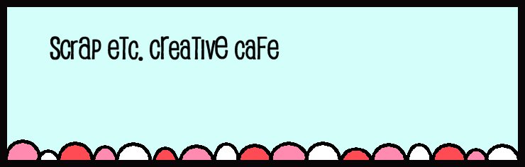 Scrap Etc Creative Cafe